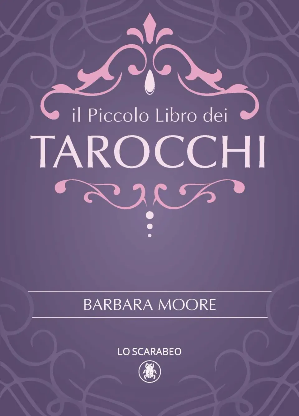 Lo Scarabeo Little Book of Tarot libro arcani 240 pagine