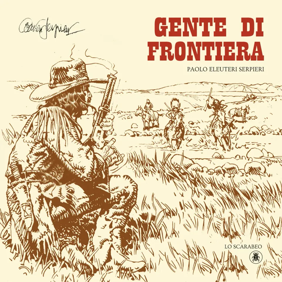 Lo Scarabeo Gente di Frontiera fumetto western Serpieri